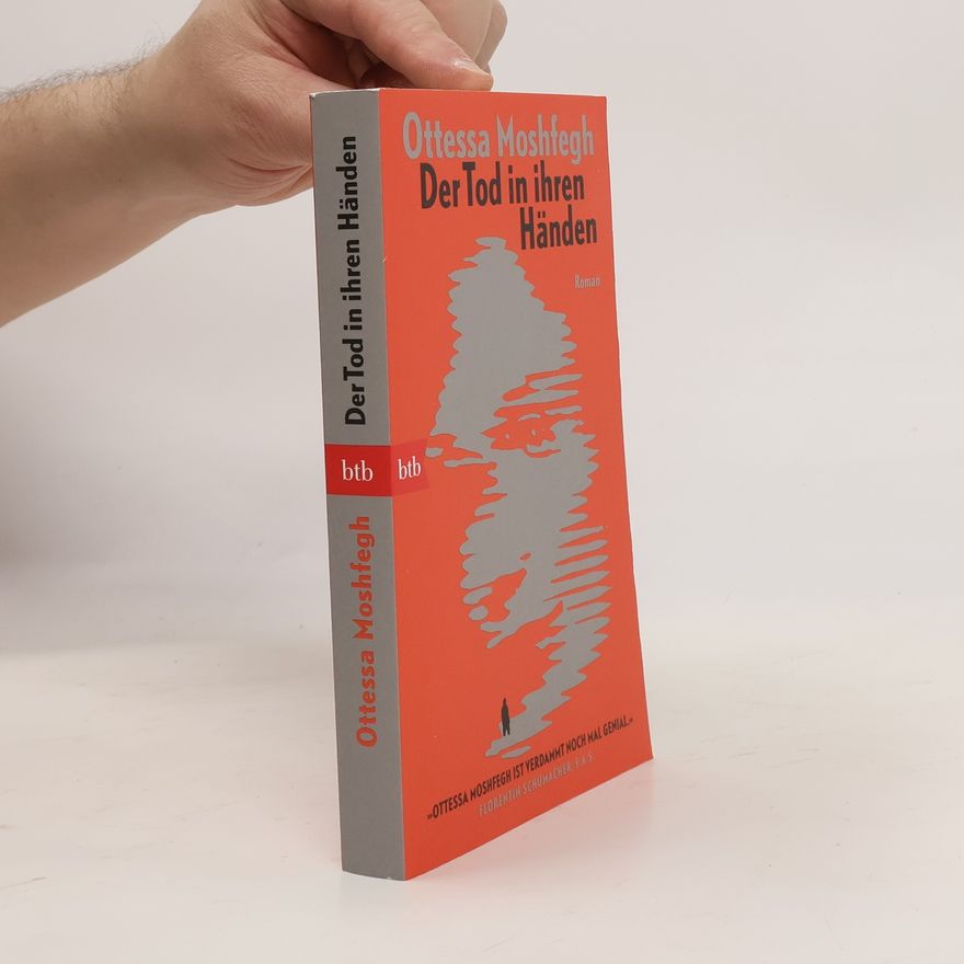 Ottessa Moshfegh Der Tod in ihren Händen