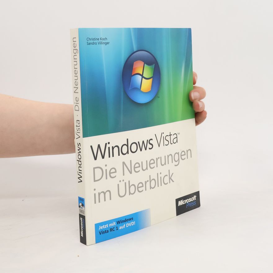 Sandro Villinger Windows Vista. Die Neuerungen im Überblick