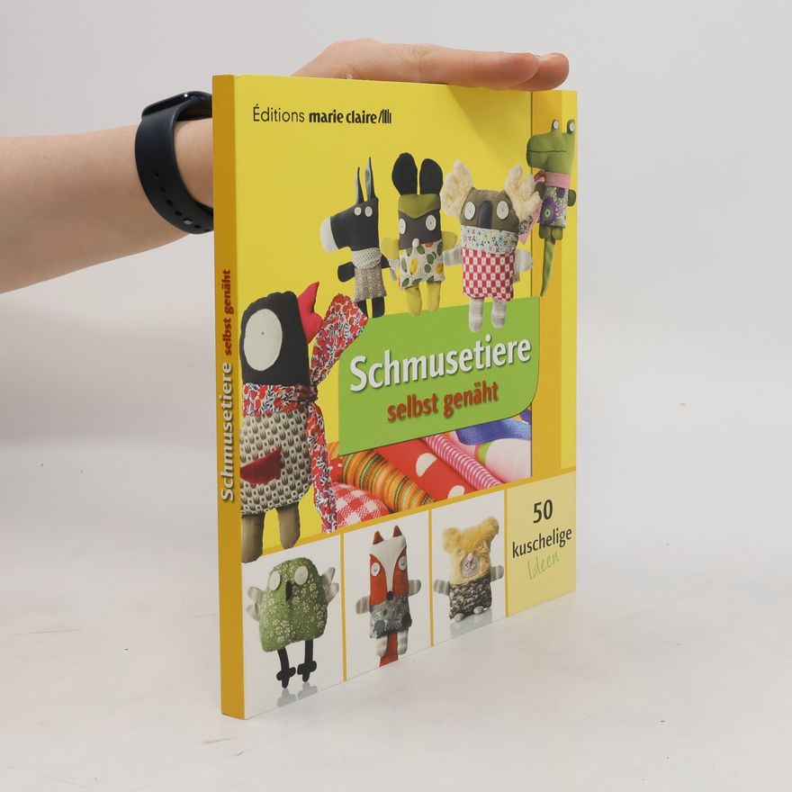 Kolektiv autorů Schmusetiere selbst genäht