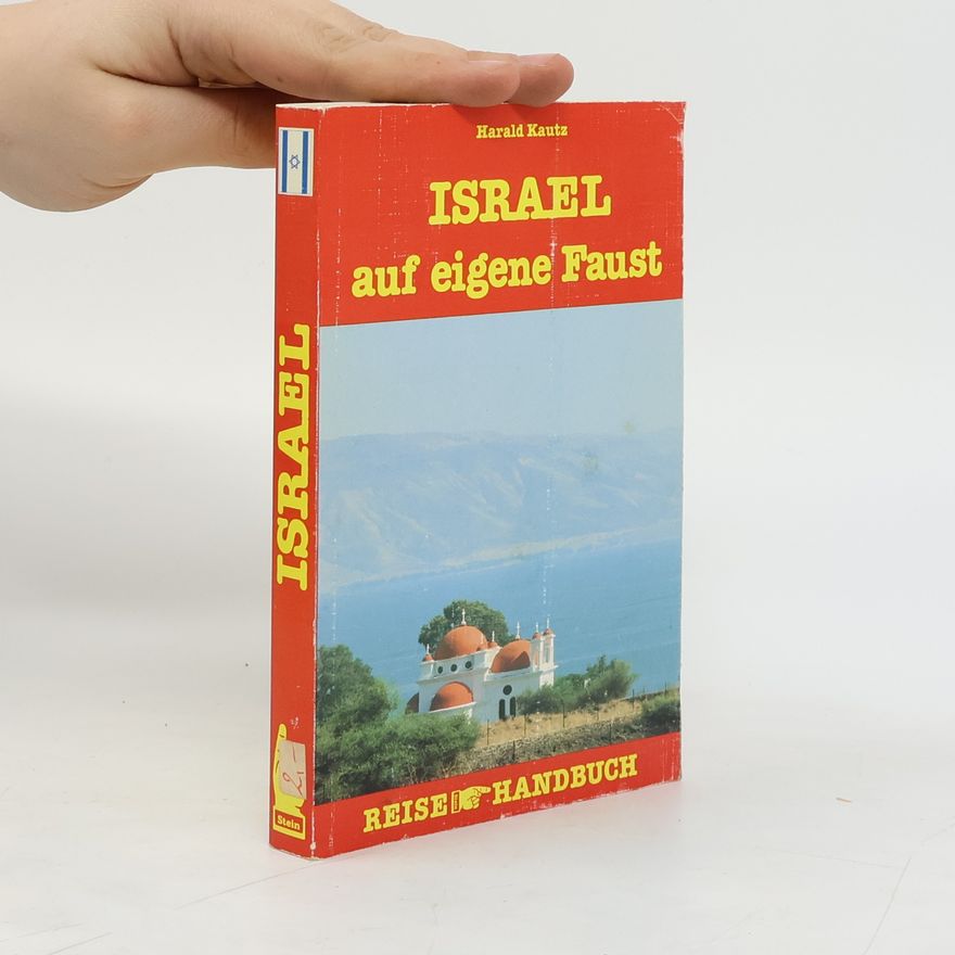 Harald Kautz Israel auf eigene Faust
