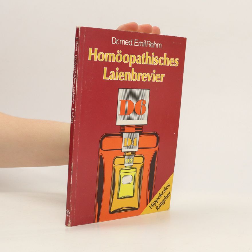 Emil Rehm Homöopathisches Laienbrevier