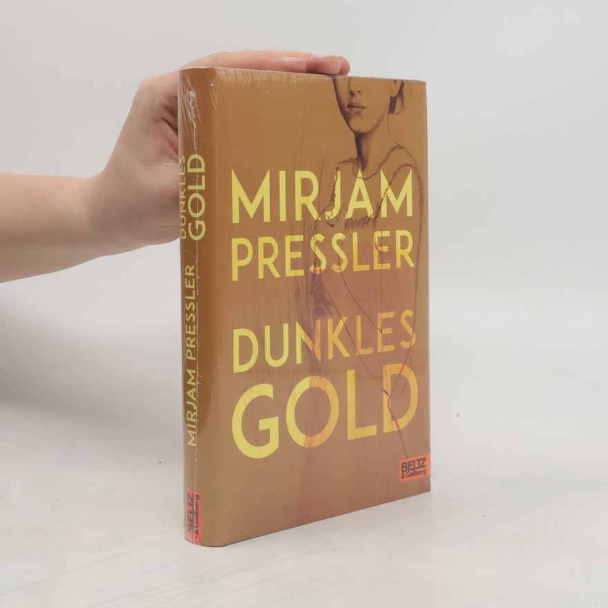 Mirjam Pressler Dunkles Gold