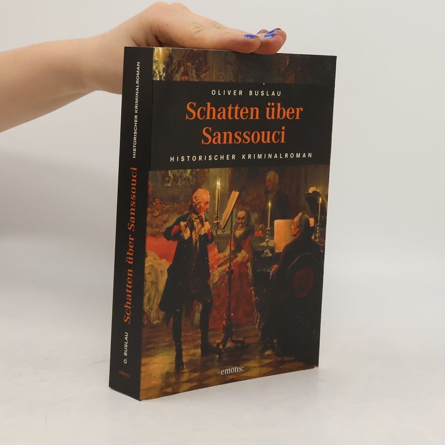 Oliver Buslau Schatten über Sanssouci