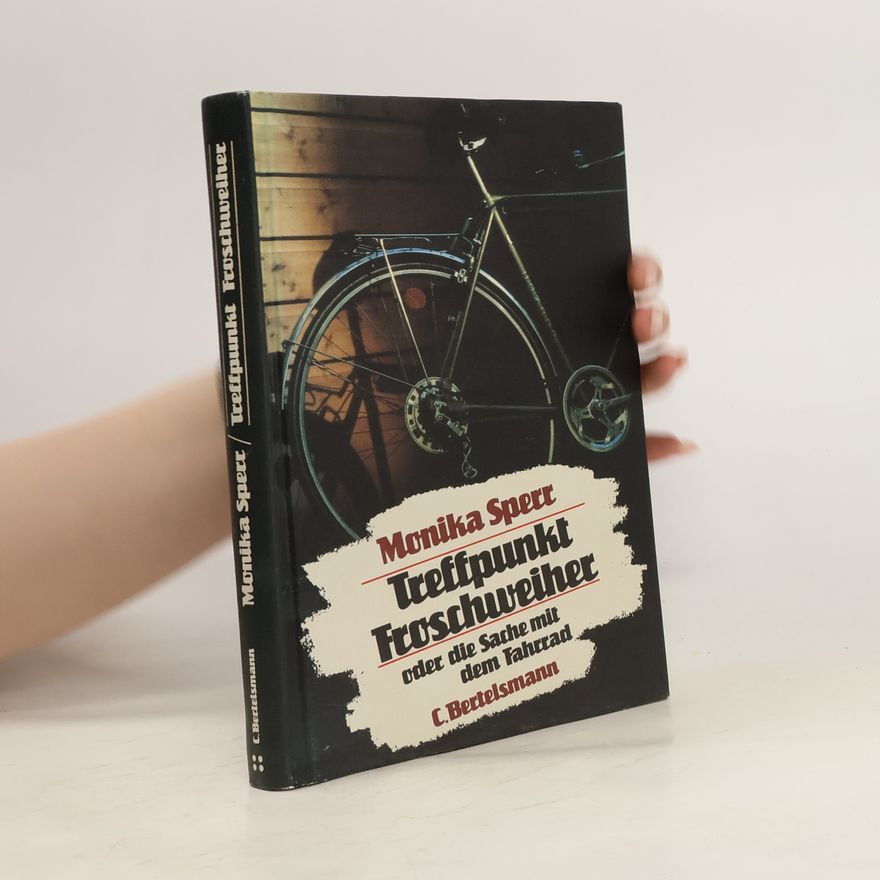 Monika Sperr Treffpunkt Froschweiher oder die Sache mit dem Fahrrad