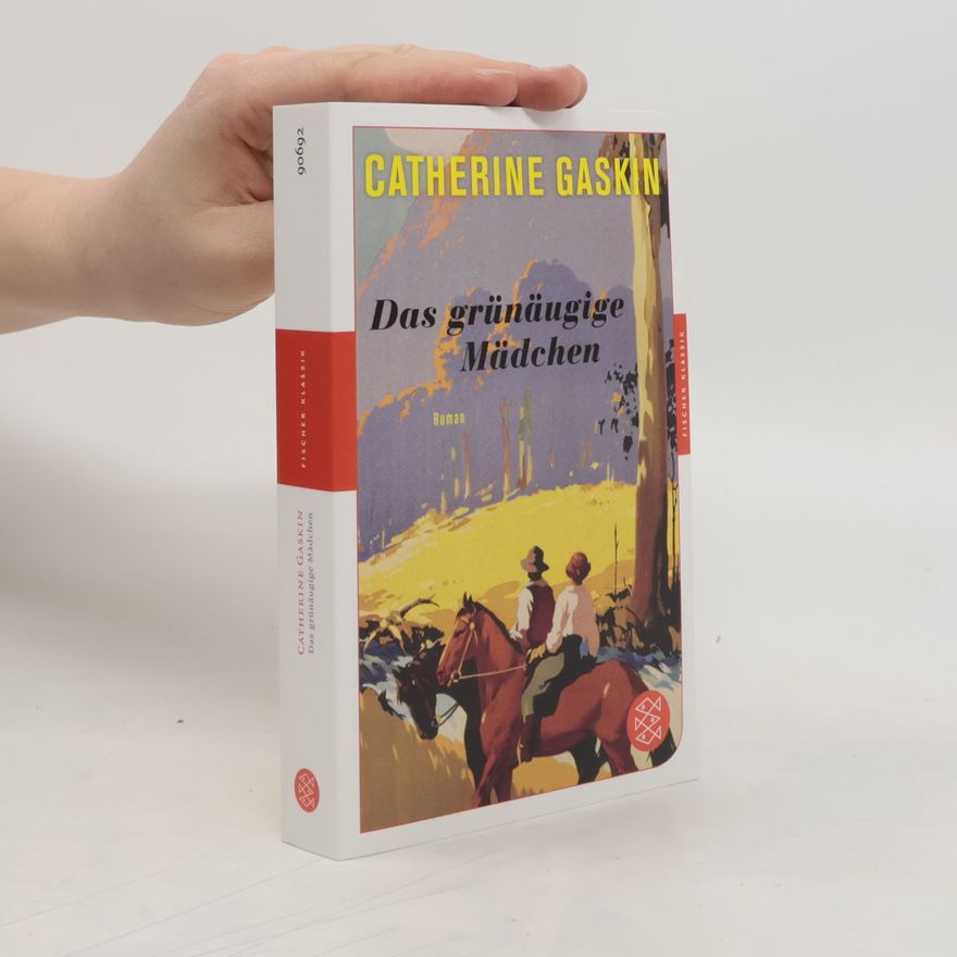 Catherine Gaskin Das grünäugige Mädchen