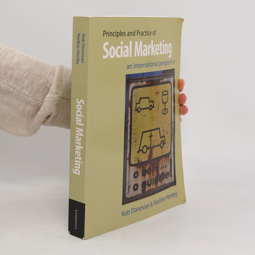Nadine Henley Principles and Practice of Social Marketing. An International Perspective