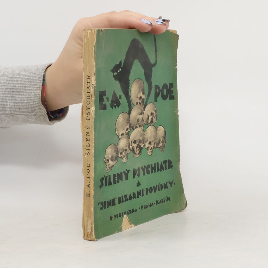 Edgar Allan Poe Šílený psychiatr a jiné bizarní novely