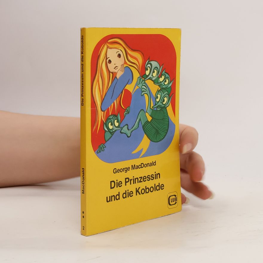 George MacDonald Die Prinzessin und die Kobolde