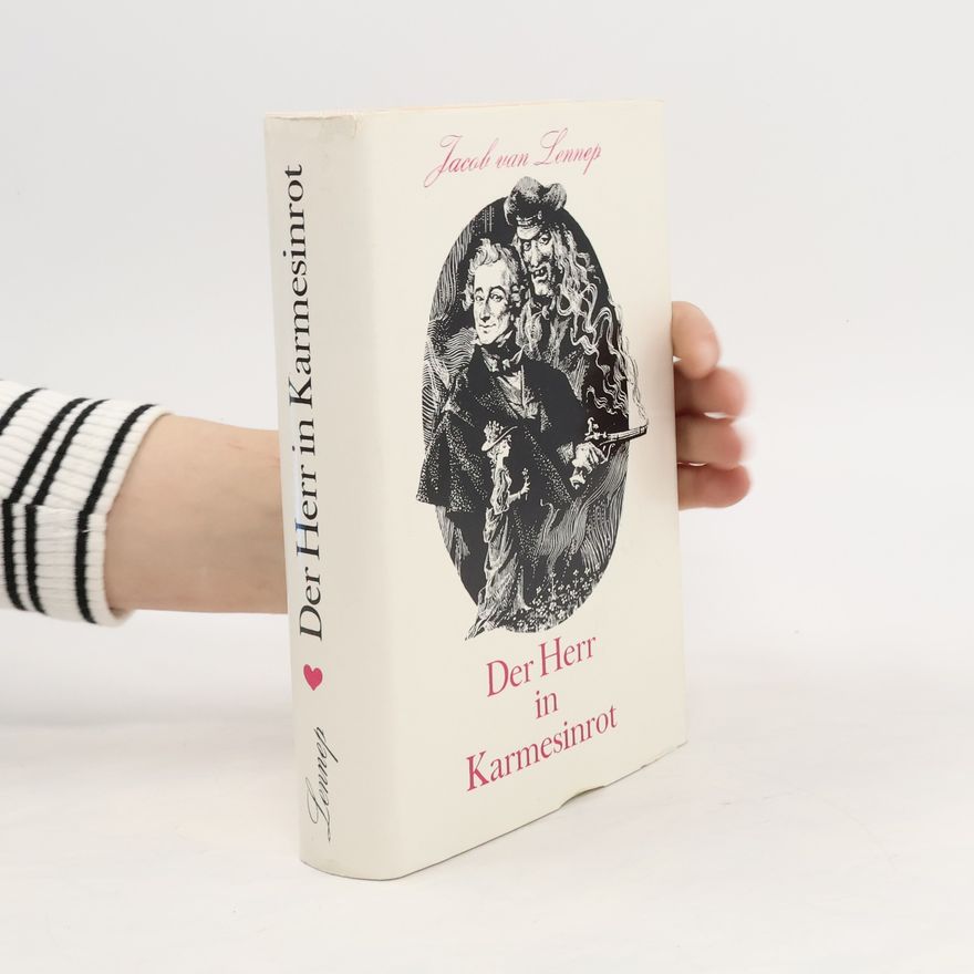 Jacob van Lennep Der Herr in Karmesinrot