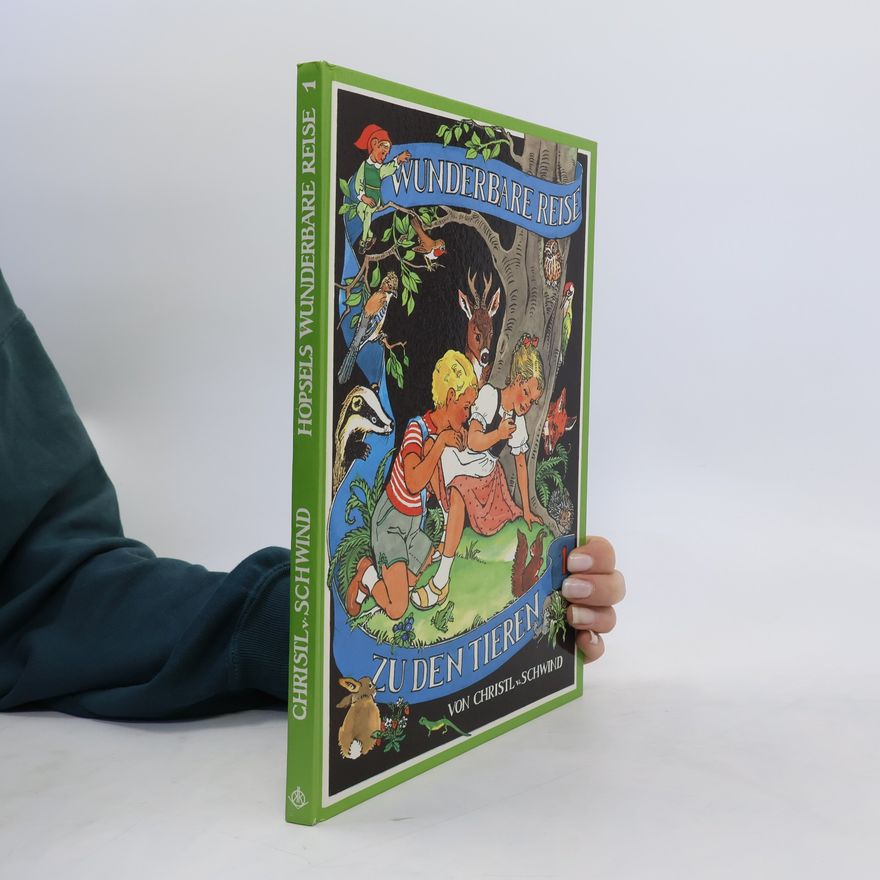 Christl v. Schwind Hopsels Wunderbare Reise 1