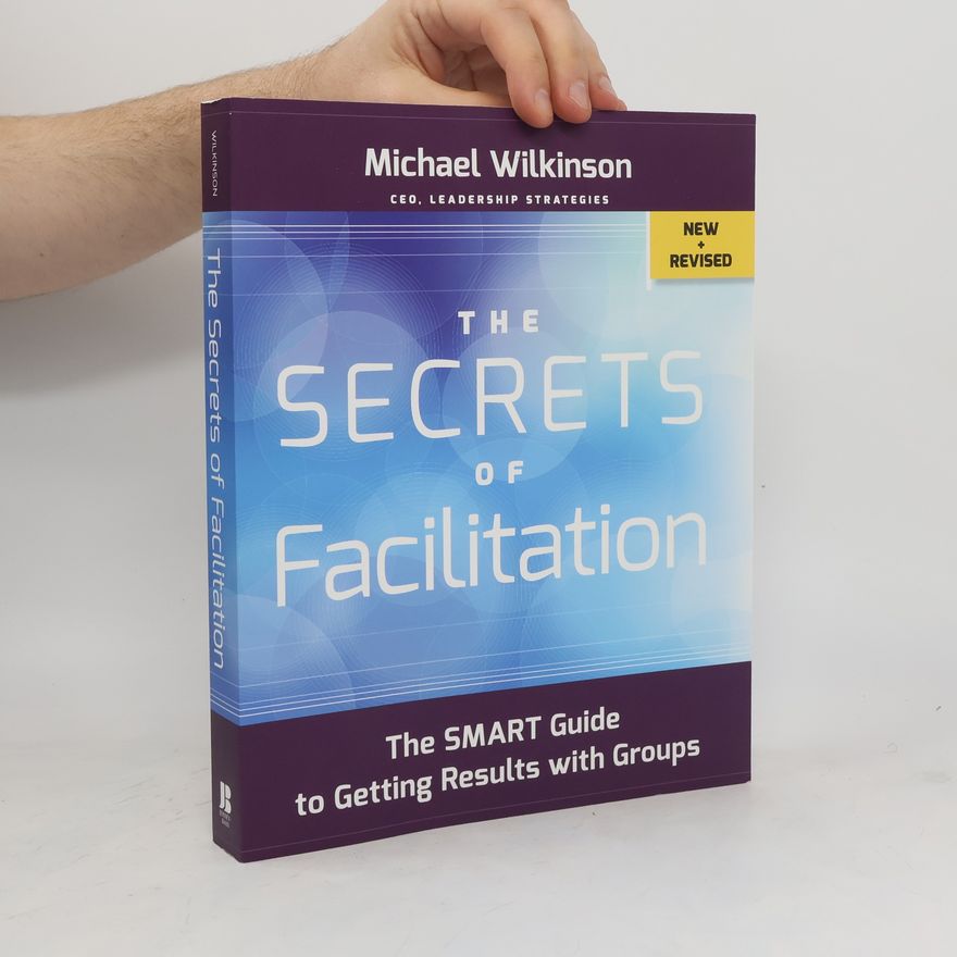 Michael Wilkinson The Secrets of Facilitation