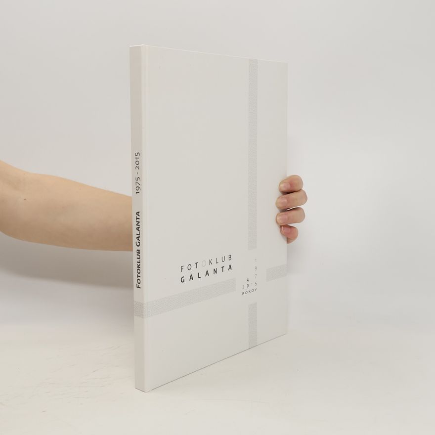 Autorenkollektiv Fotoklub Galanta 1975-2015