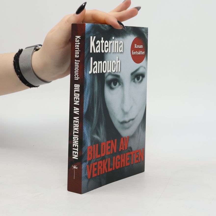 Katerina Janouch Bilden av verkligheten