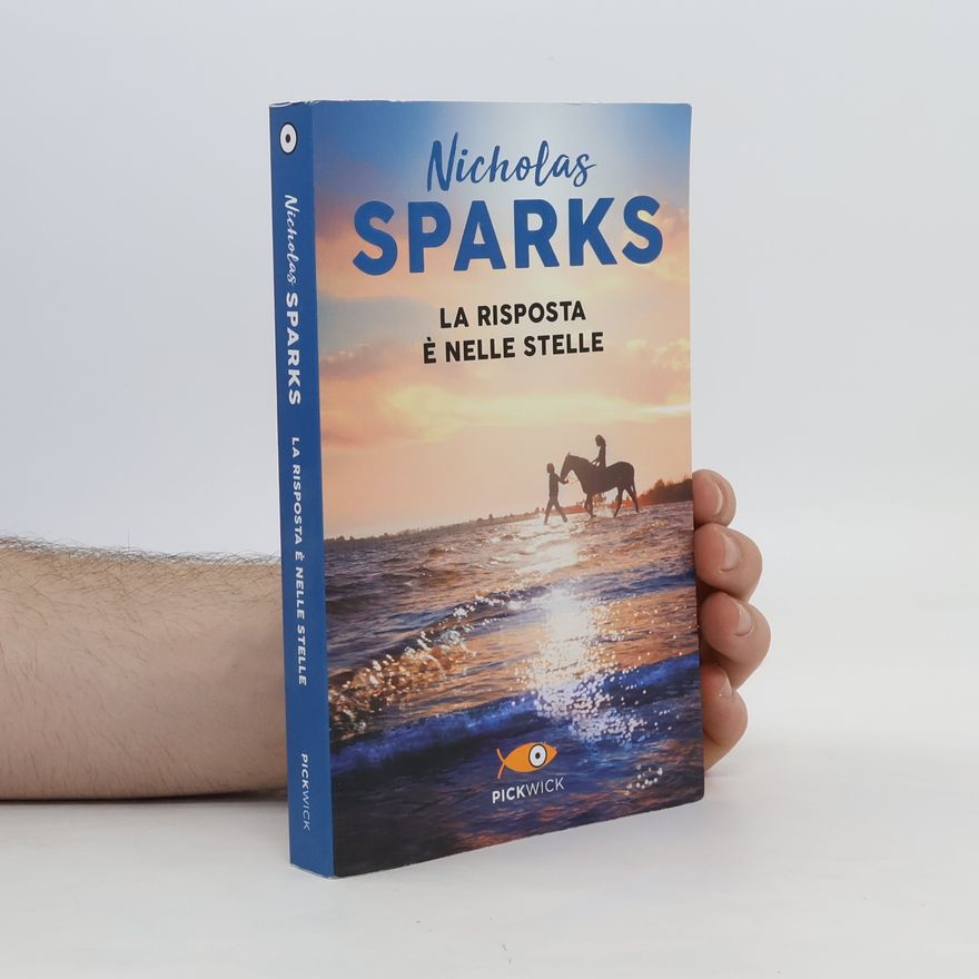 Nicholas Sparks La risposta è nelle stelle