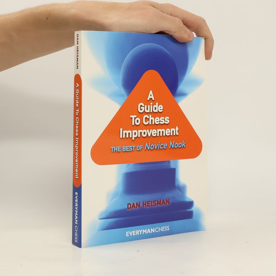 Dan Heisman A Guide to Chess Improvement