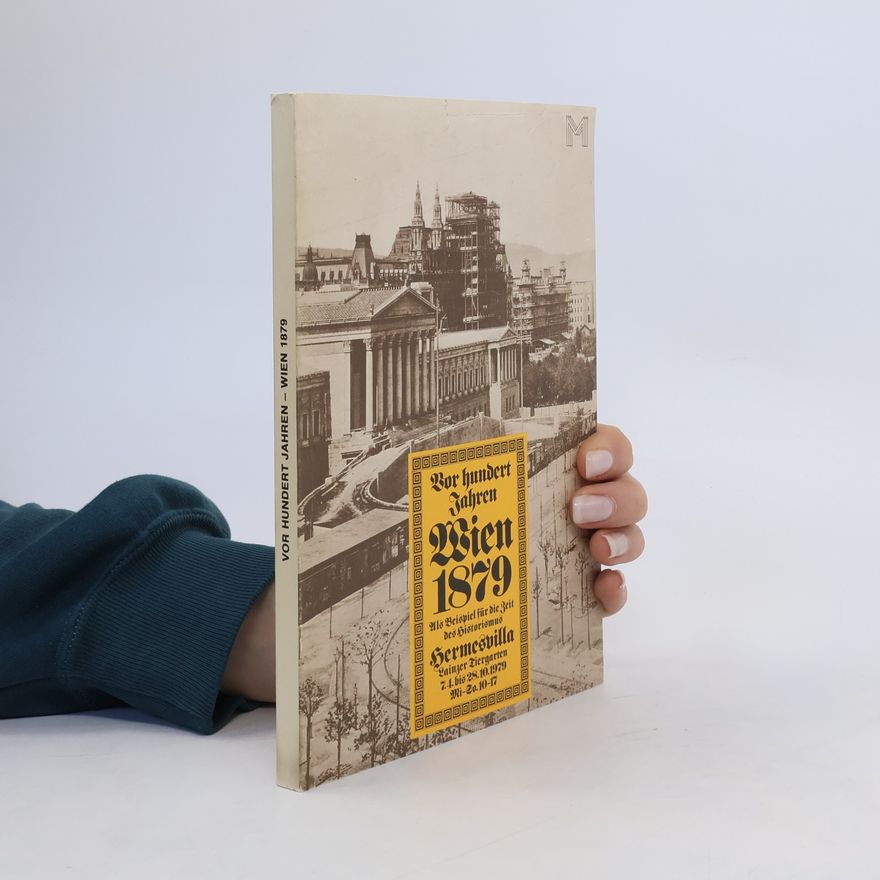 Autorenkollektiv Vor hundert Jahren Wien 1879