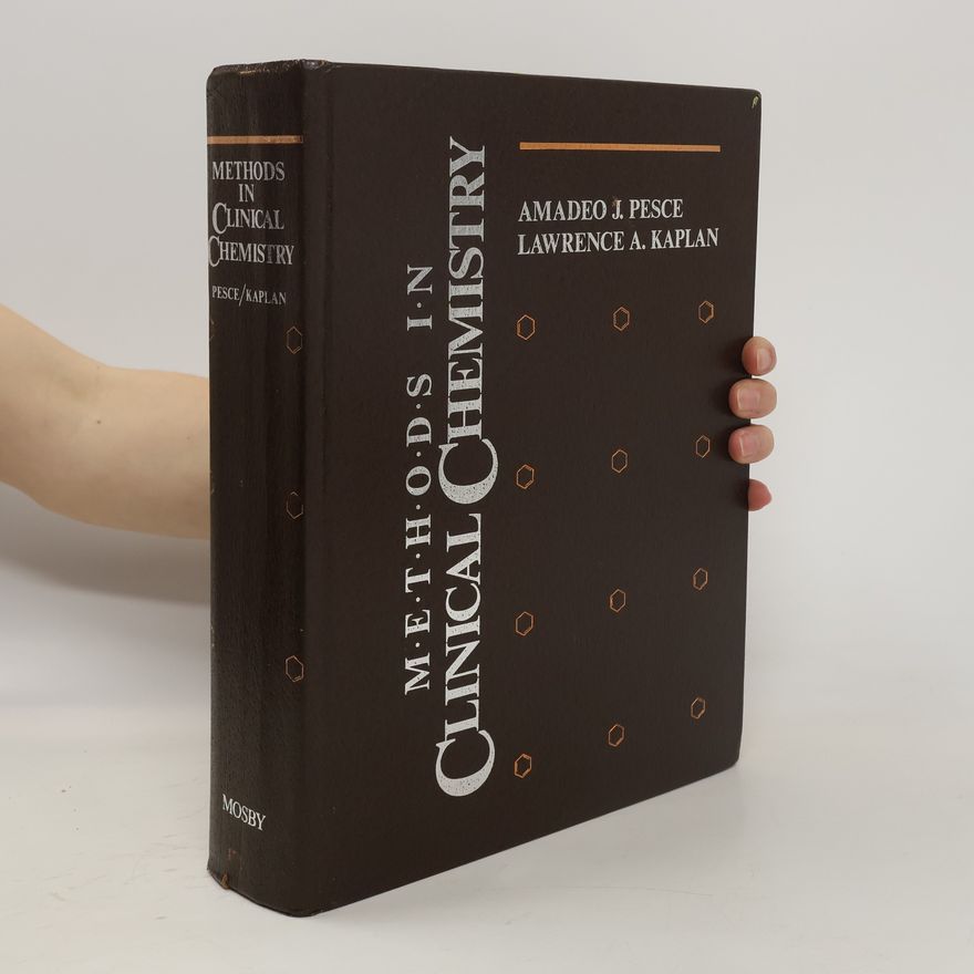 Lawrence A. Kaplan Methods in clinical chemistry