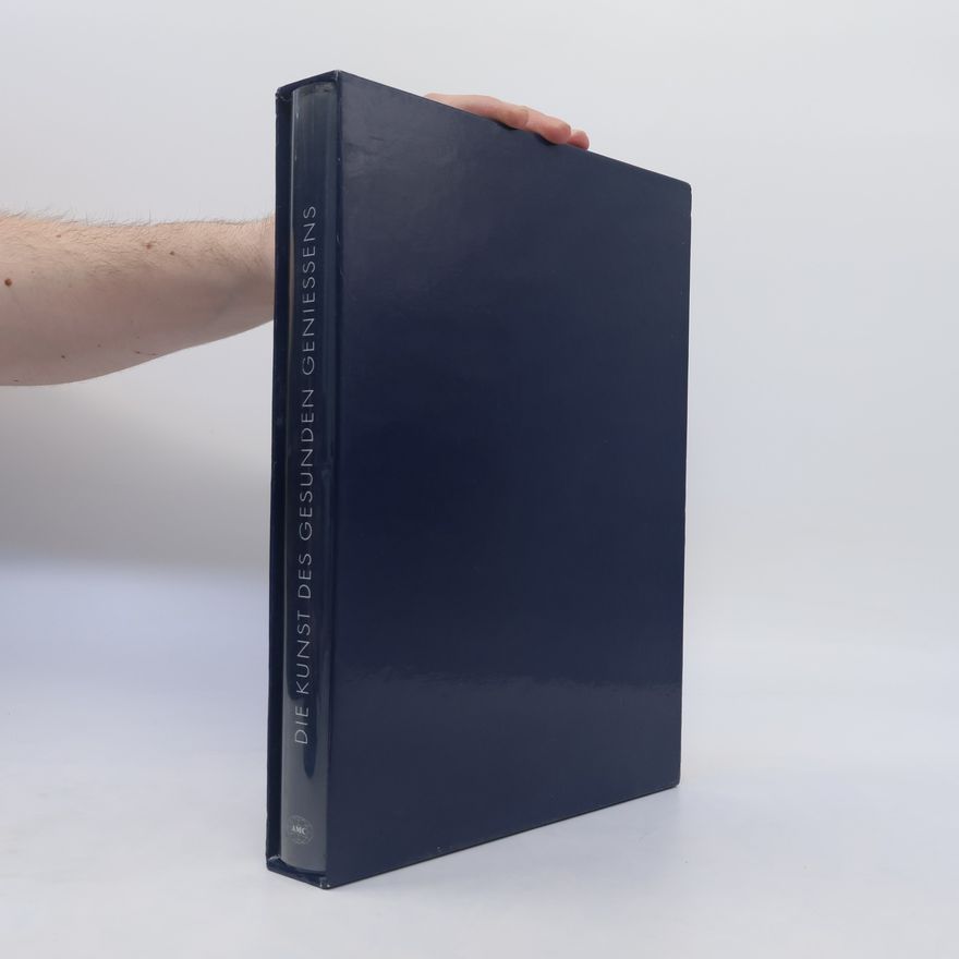 Autorenkollektiv Die Kunst des Gesunden Geniessens