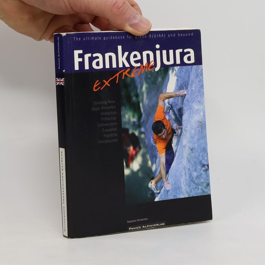 Sebastian Schwertner Climbing guide Frankenjura extreme