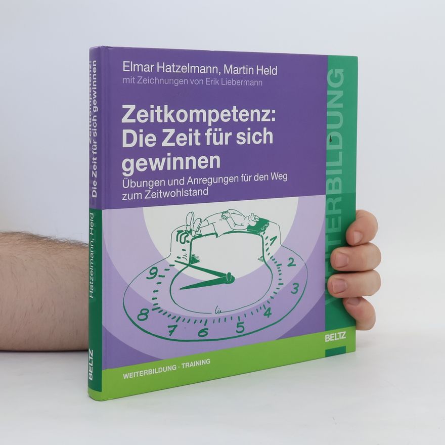 Elmar Hatzelmann Zeitkompetenz: die Zeit für sich gewinnen