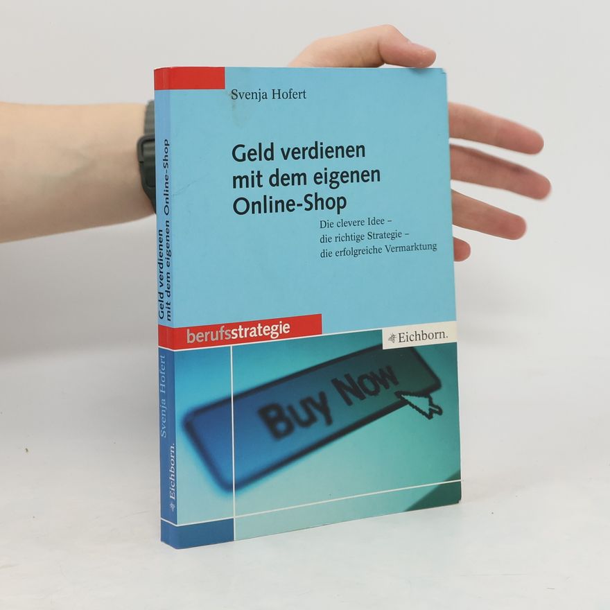 Svenja Hofert Geld verdienen mit dem eigenen Online-Shop