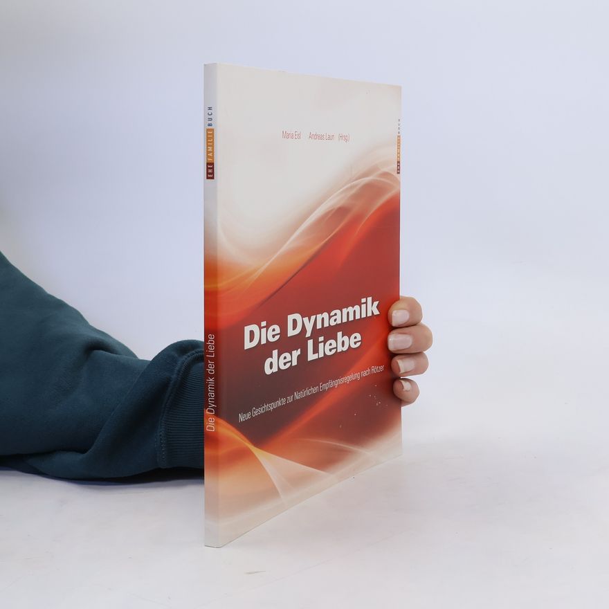 Maria Eisl Die Dynamik der Liebe