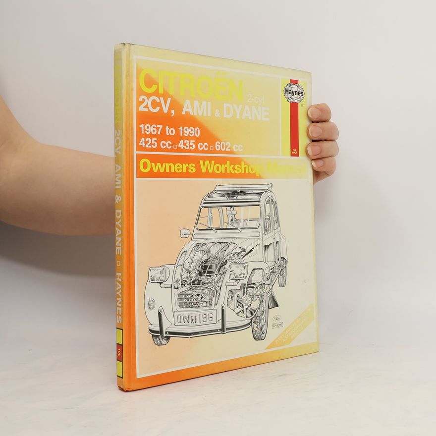 Autorenkollektiv Citroën 2CV, AMI & DYANE Owners Workshop Manual
