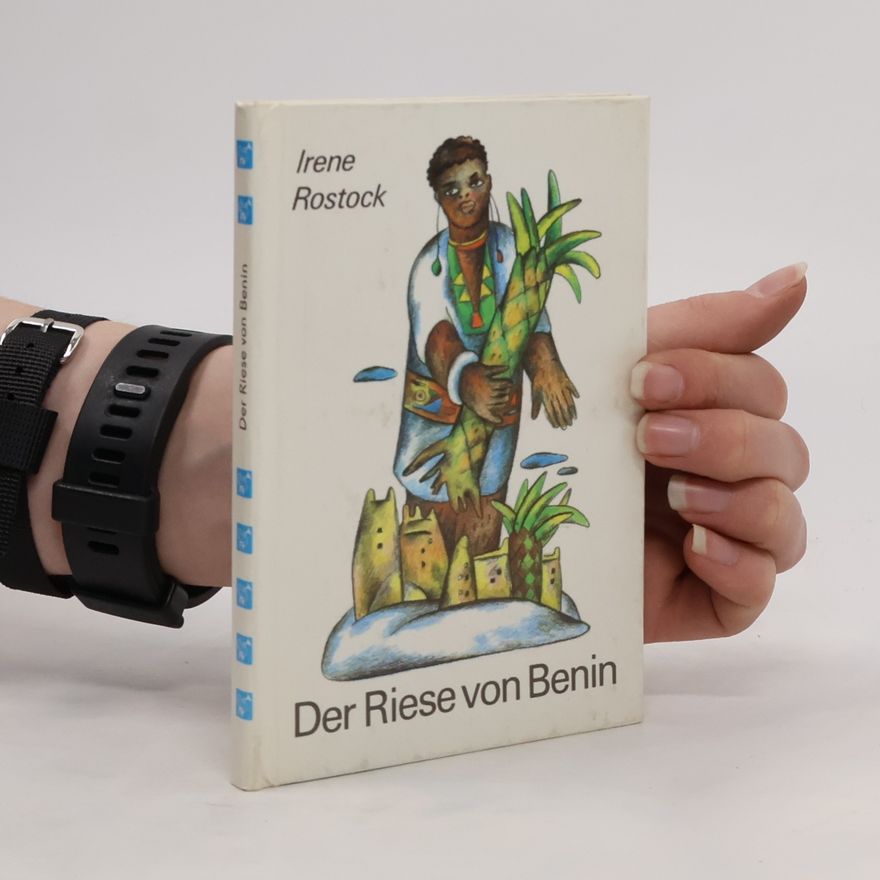 Irene Rostock Der Riese von Benin und andere Märchen aus Nigeria