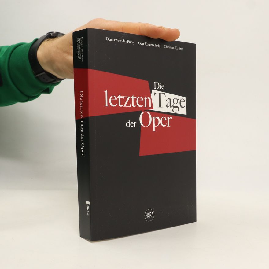 Various authors Die letzten Tage der Oper (German edition)