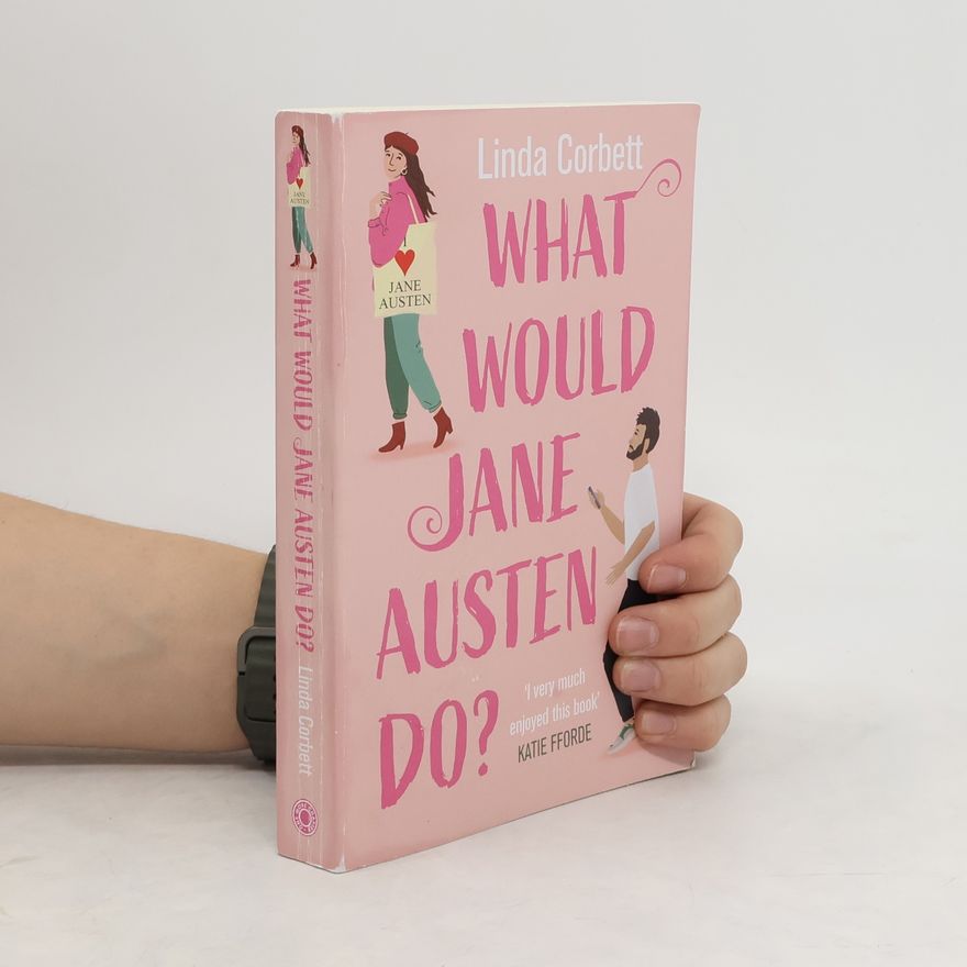Linda Corbett What Would Jane Austen Do?