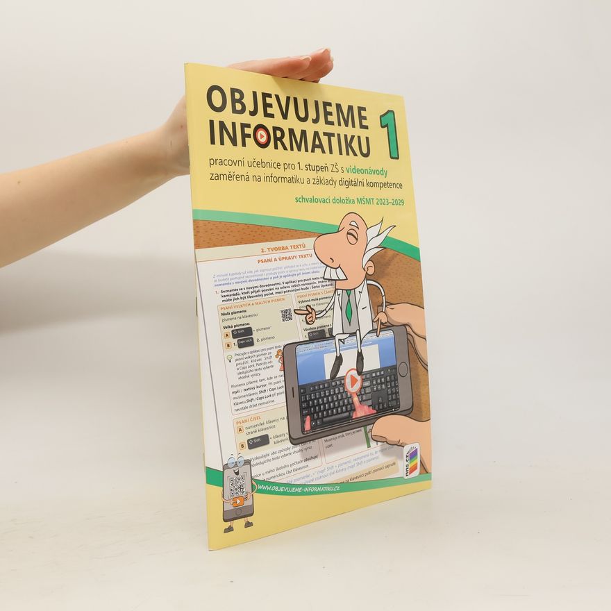 Various authors Objevujeme informatiku 1 - pracovní učebnice pro 1. stupeň s videonávody