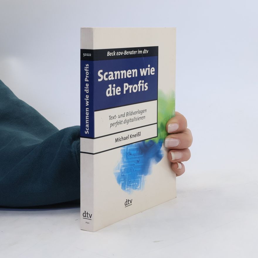 Michael Kneißl Scannen wie die Profis