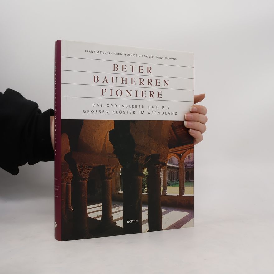 Karin Feuerstein-Praßer Beter, Bauherren, Pioniere