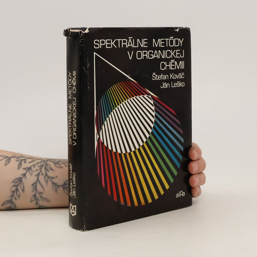 Ján Leško Spektrálne metódy v organickej chémii