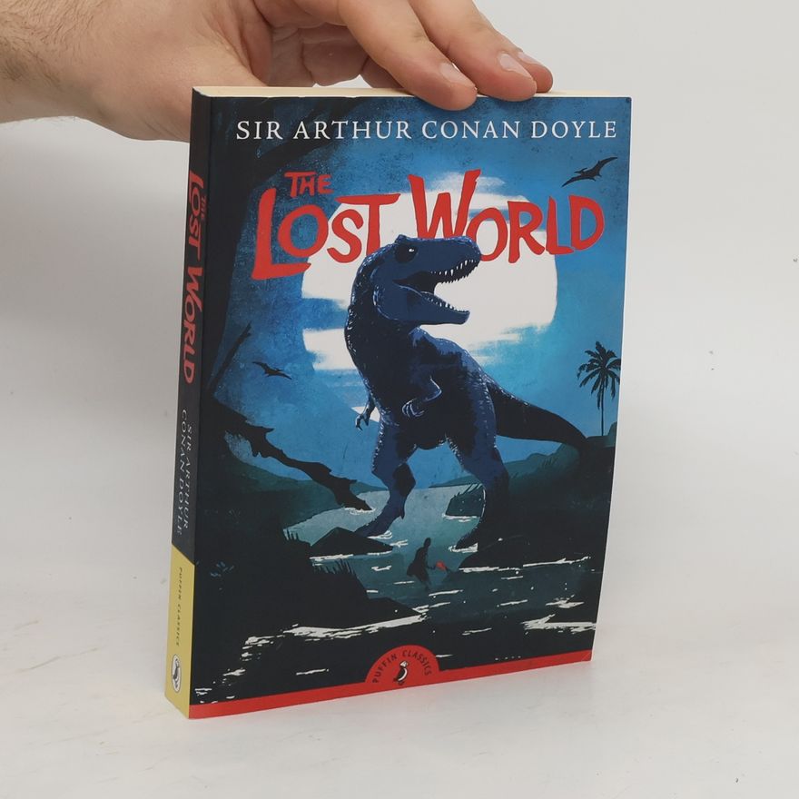 Arthur Conan Doyle The Lost World