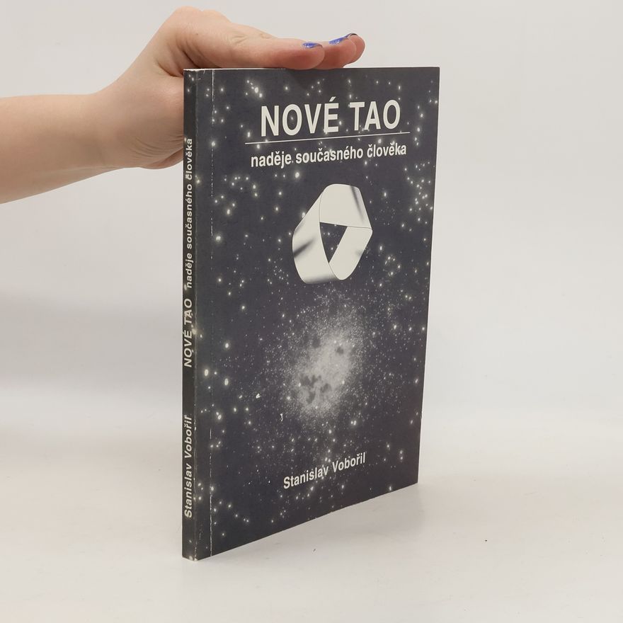 Stanislav Vobořil Nové Tao: naděje současného života