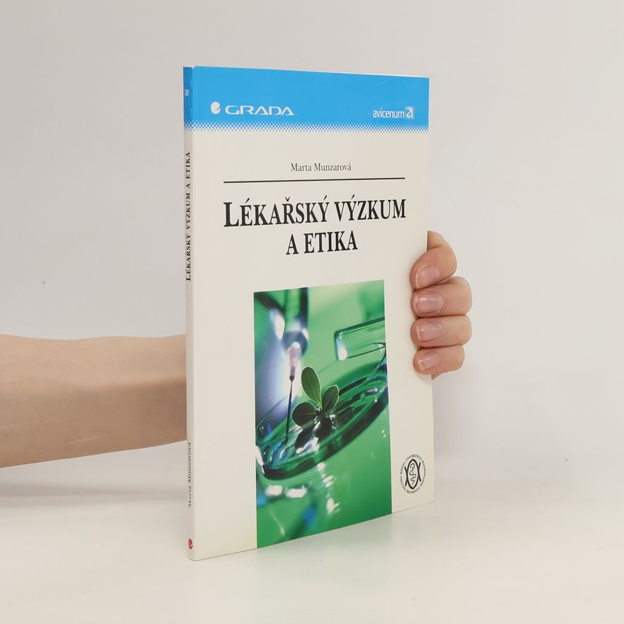 Marta Munzarová Lékařský výzkum a etika