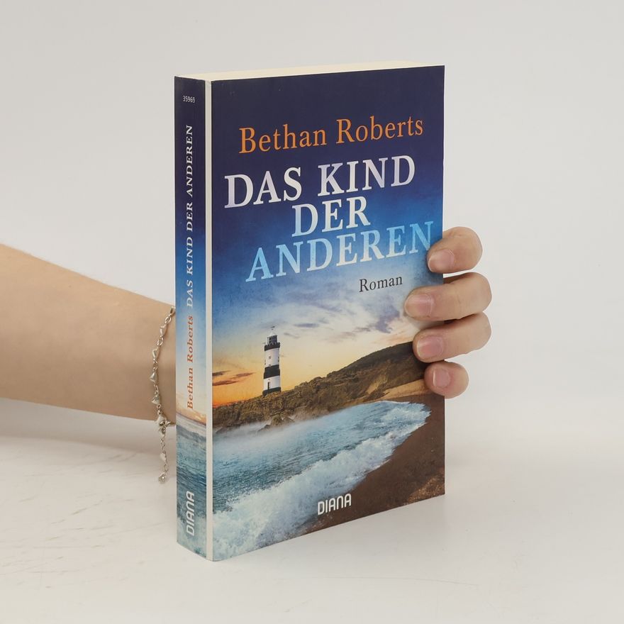 Bethan Roberts Das Kind der Anderen