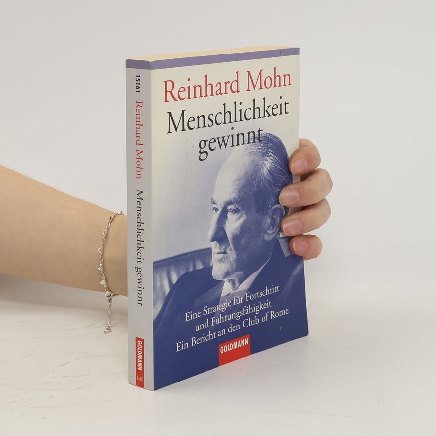 Reinhard Mohn Menschlichkeit gewinnt