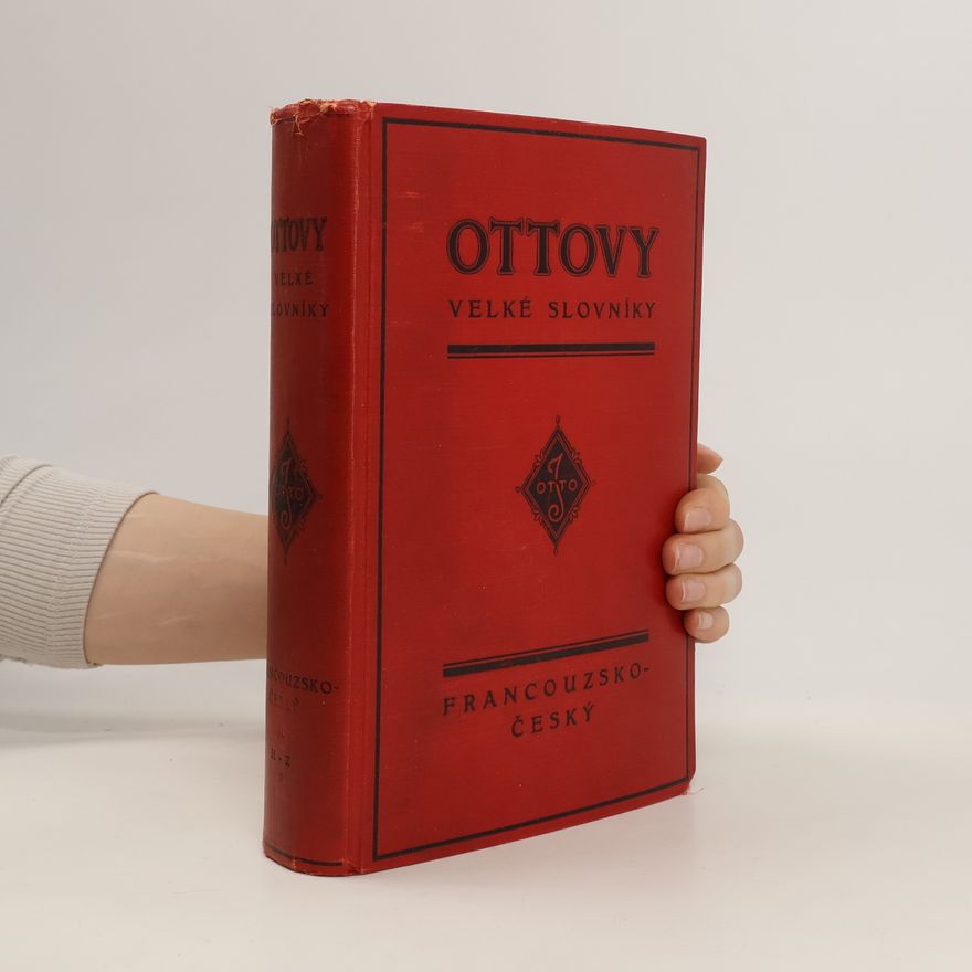 Čeněk Ibl Ottovy velké slovníky. Francouzsko-český II. H - Z