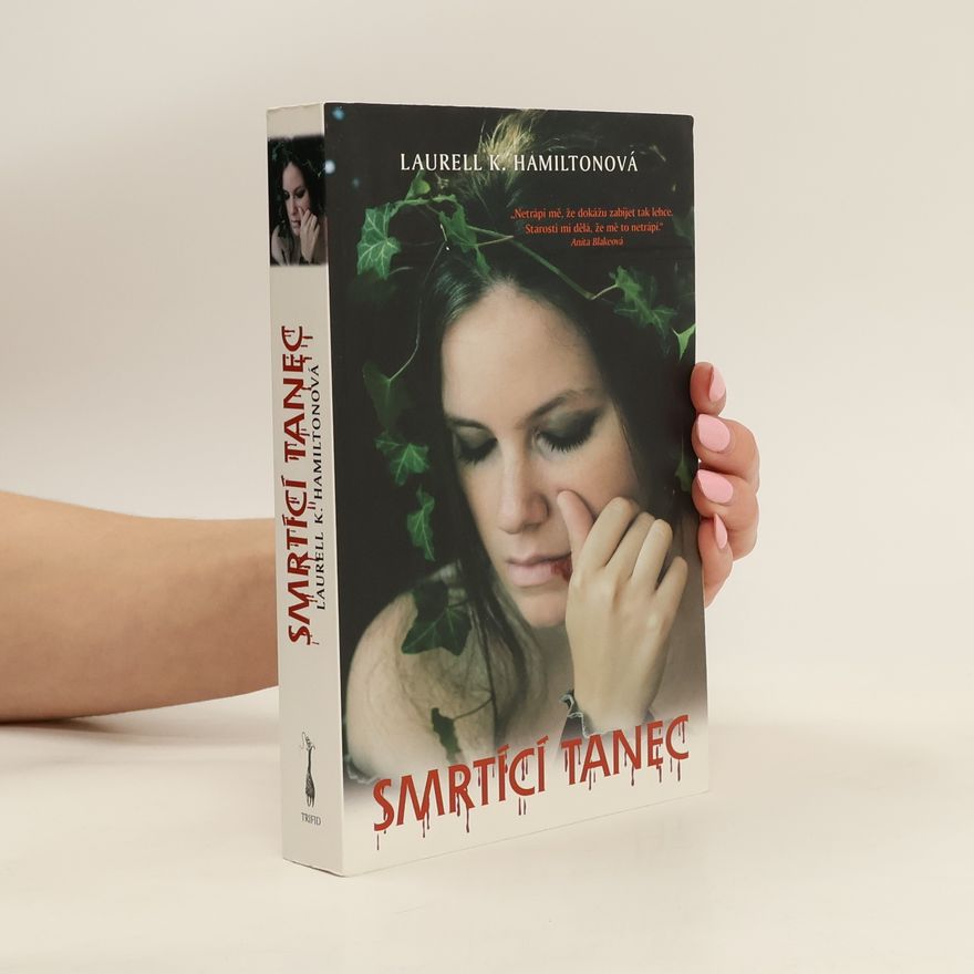 Laurell K. Hamilton Smrtící tanec
