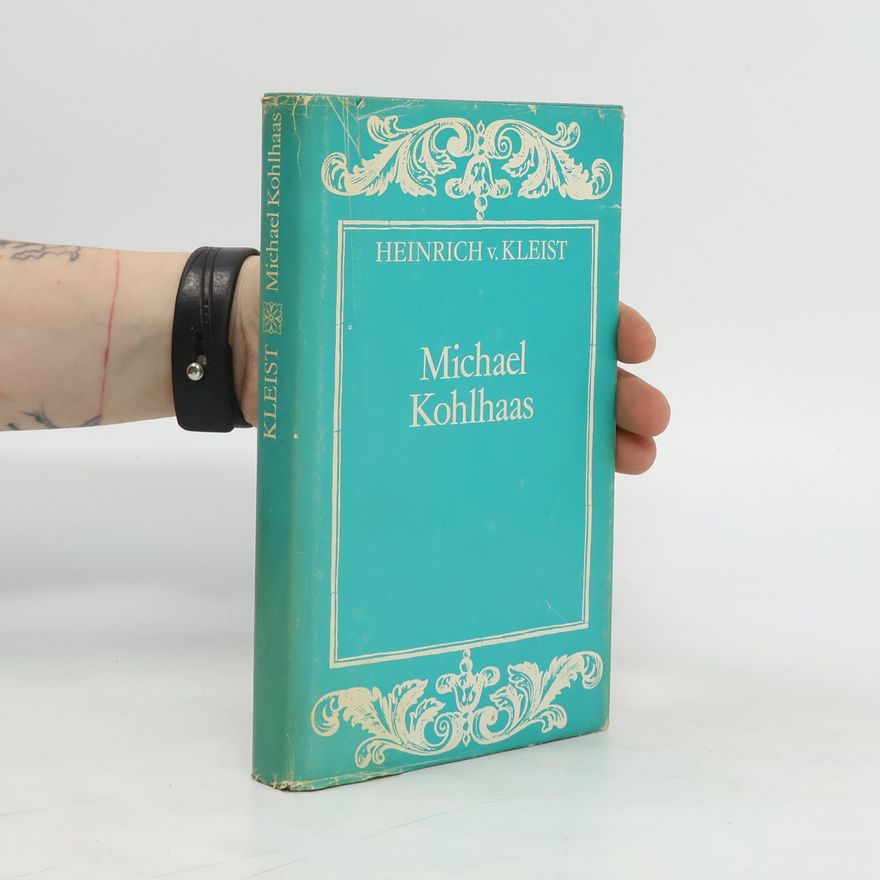 Heinrich von Kleist Michael Kohlhaas