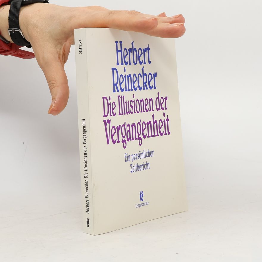 Herbert Dührkopp Die Illusionen der Vergangenheit