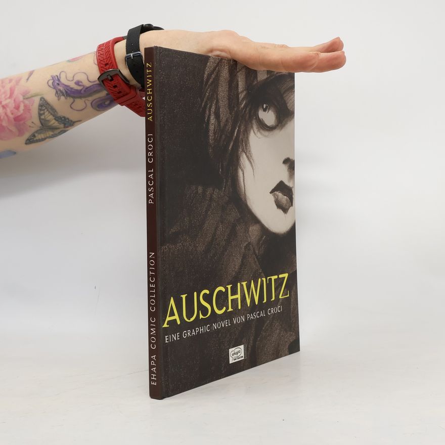 Pascal Croci Auschwitz
