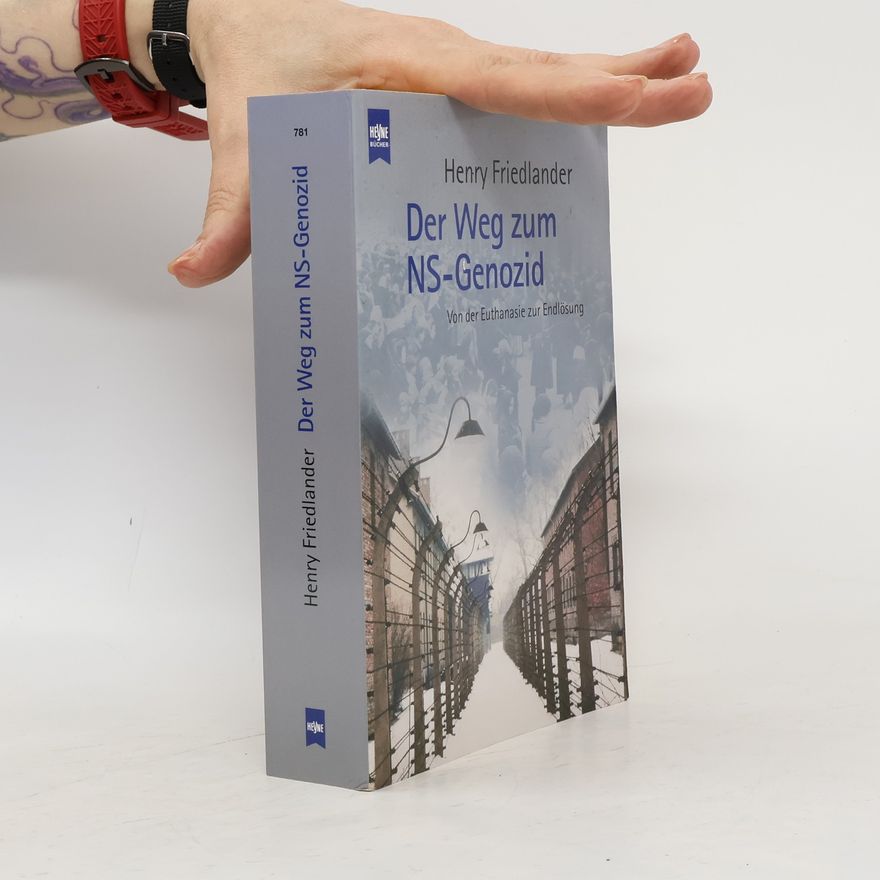 Henry Friedlander Der Weg zum NS-Genozid