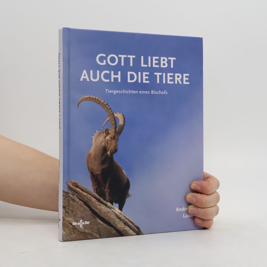 Andreas Laun Gott liebt auch die Tiere