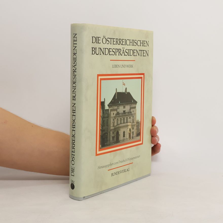 Autorenkollektiv Die österreichischen Bundespräsidenten