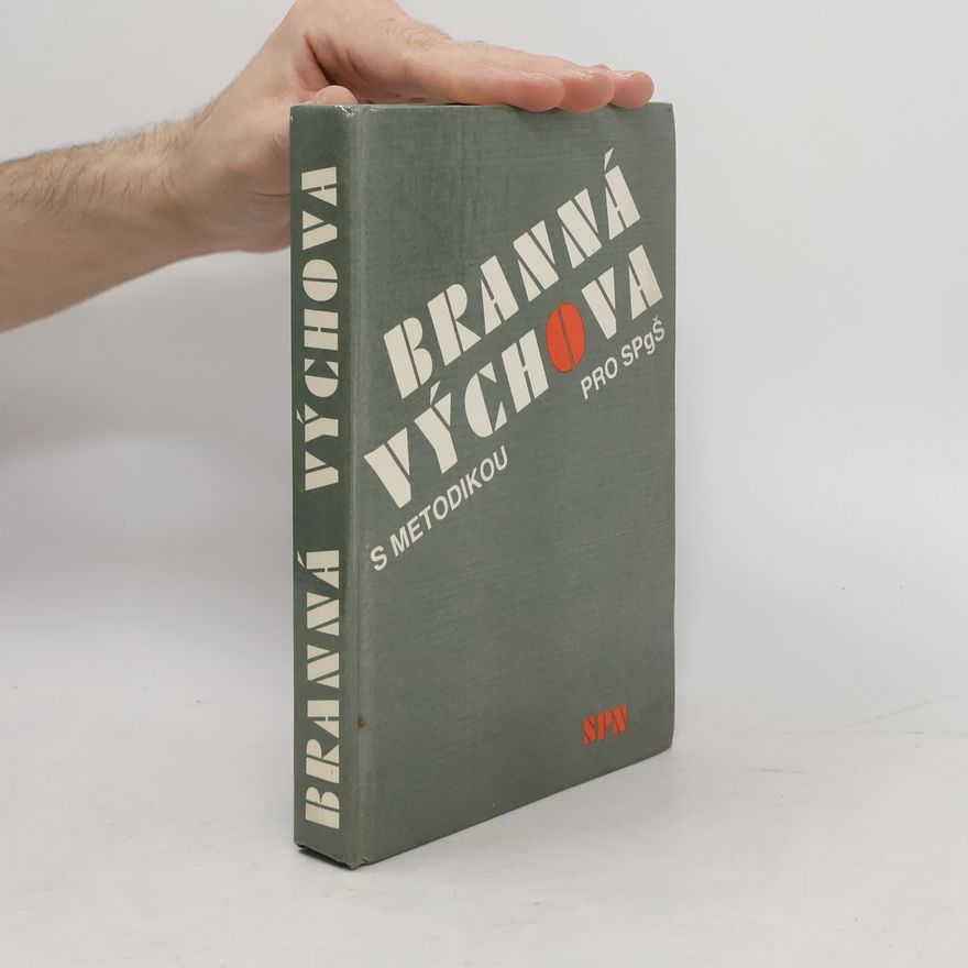 Kolektiv autorů Branná výchova s metodikou pro SPgŠ