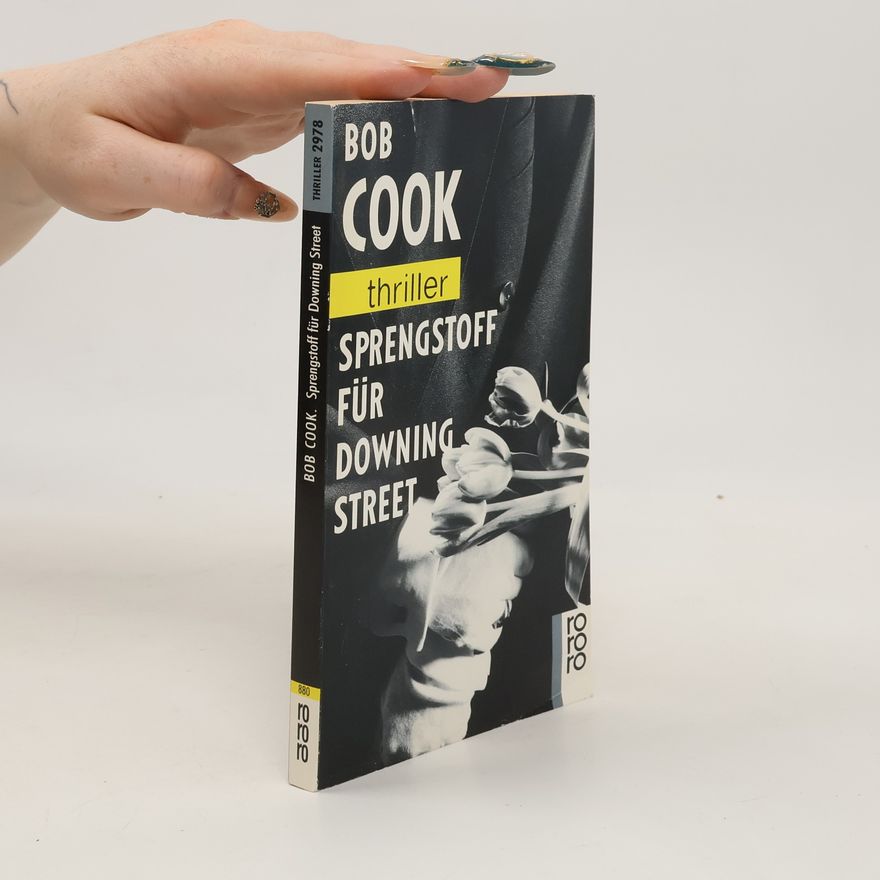 Bob Cook Sprengstoff Für Downing Street