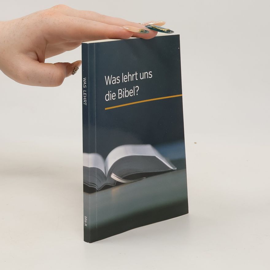 Autorenkollektiv Was lehrt uns die Bibel?